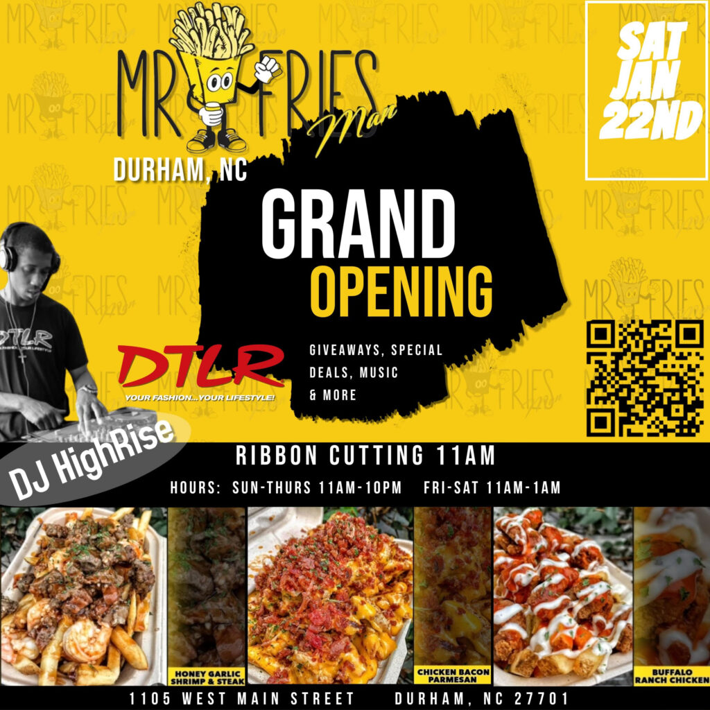 Mr Fries Man Durham Grand Opening January 22 2022 Featuring DJ HighRise